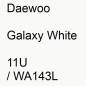 Preview: Daewoo, Galaxy White, 11U / WA143L.